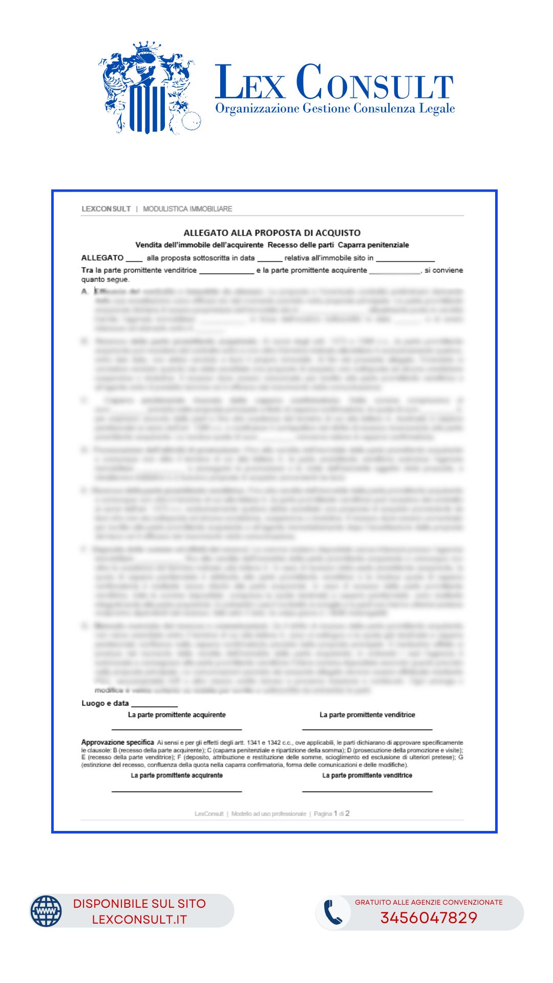 ALLEGATO ALLA PROPOSTA DI ACQUISTO CON DIRITTO DI RECESSO DELL’ACQUIRENTE PER MANCATA VENDITA DEL PROPRIO IMMOBILE E CAPARRA PENITENZIALE – RECESSO DEL VENDITORE IN CASO DI VENDITA A TERZI.