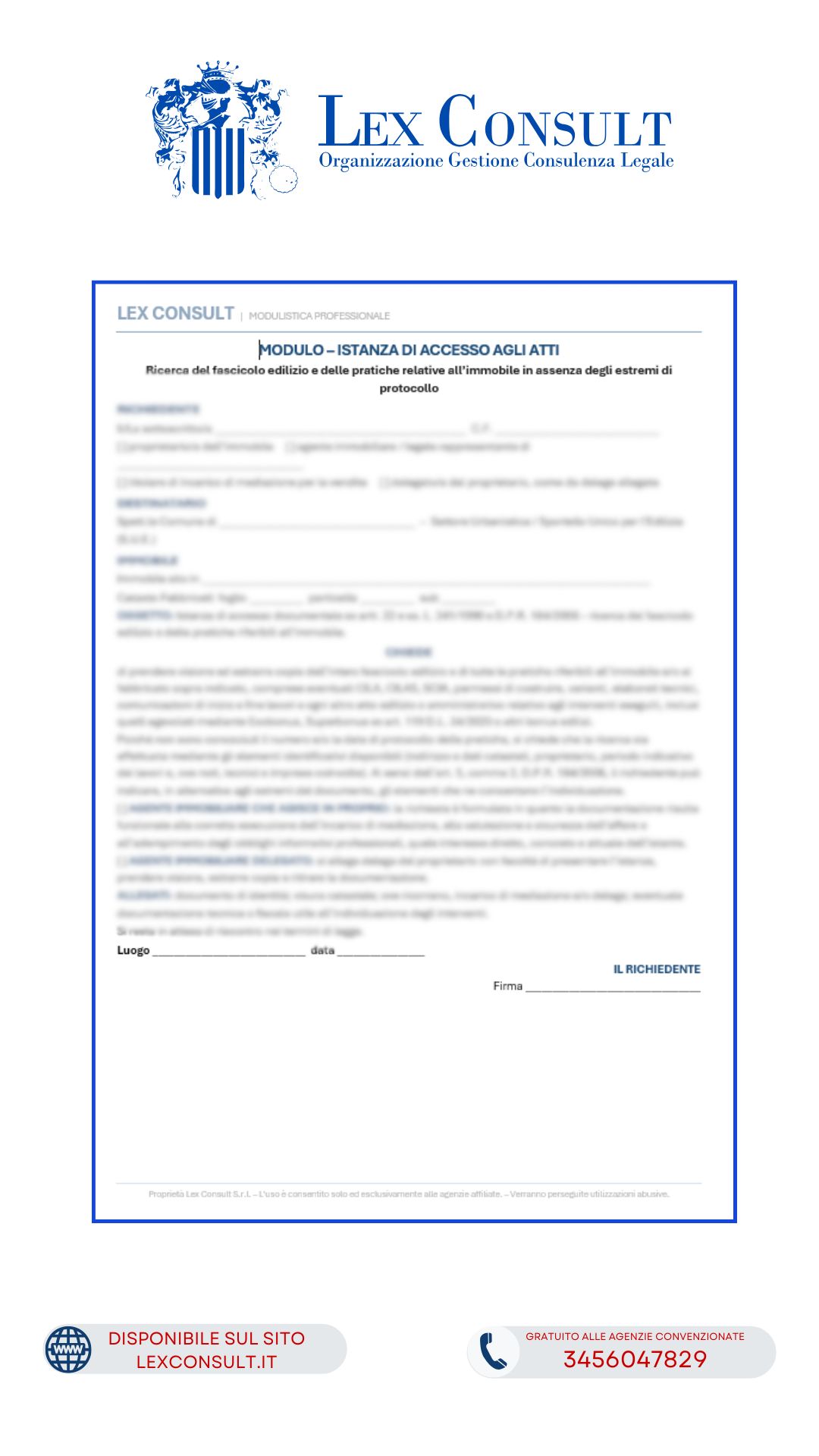 MODULO - ISTANZA DI ACCESSO AGLI ATTI PER LA RICERCA DEL FASCICOLO EDILIZIO IN ASSENZA DEGLI ESTREMI DELLA PRATICA – UTILIZZABILE ANCHE DALL’AGENTE IMMOBILIARE.
