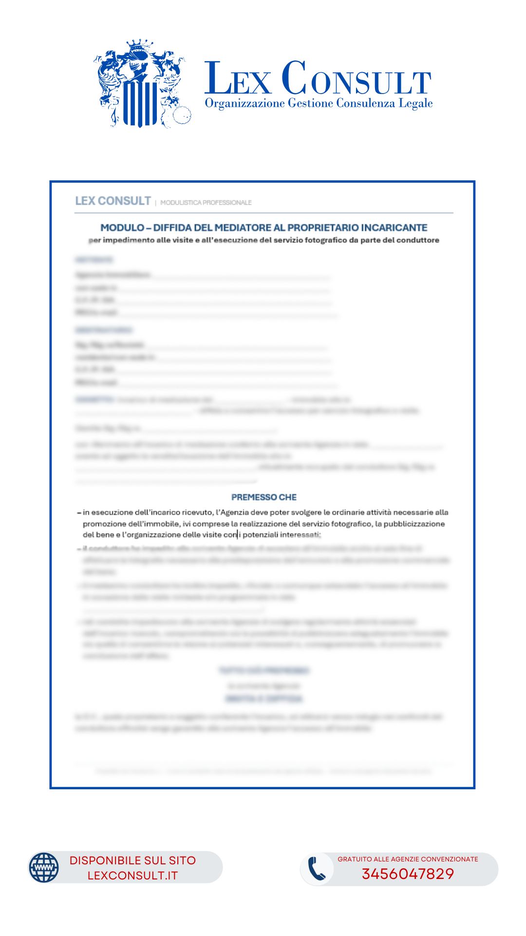 DIFFIDA DEL MEDIATORE AL PROPRIETARIO INCARICANTE PER IMPEDIMENTO ALLE VISITE E AL SERVIZIO FOTOGRAFICO DELL’IMMOBILE DA PARTE DEL CONDUTTORE.