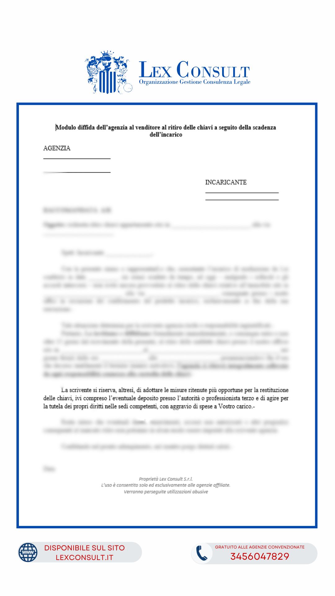 MODULO DIFFIDA DELL'AGENZIA NEI CONFRONTI DELL'INCARICANTE AL RITIRO DELLE CHIAVI DELL'IMMOBILE OGGETTO DI INCARICO A SEGUITO DELLA SUA SCADENZA.