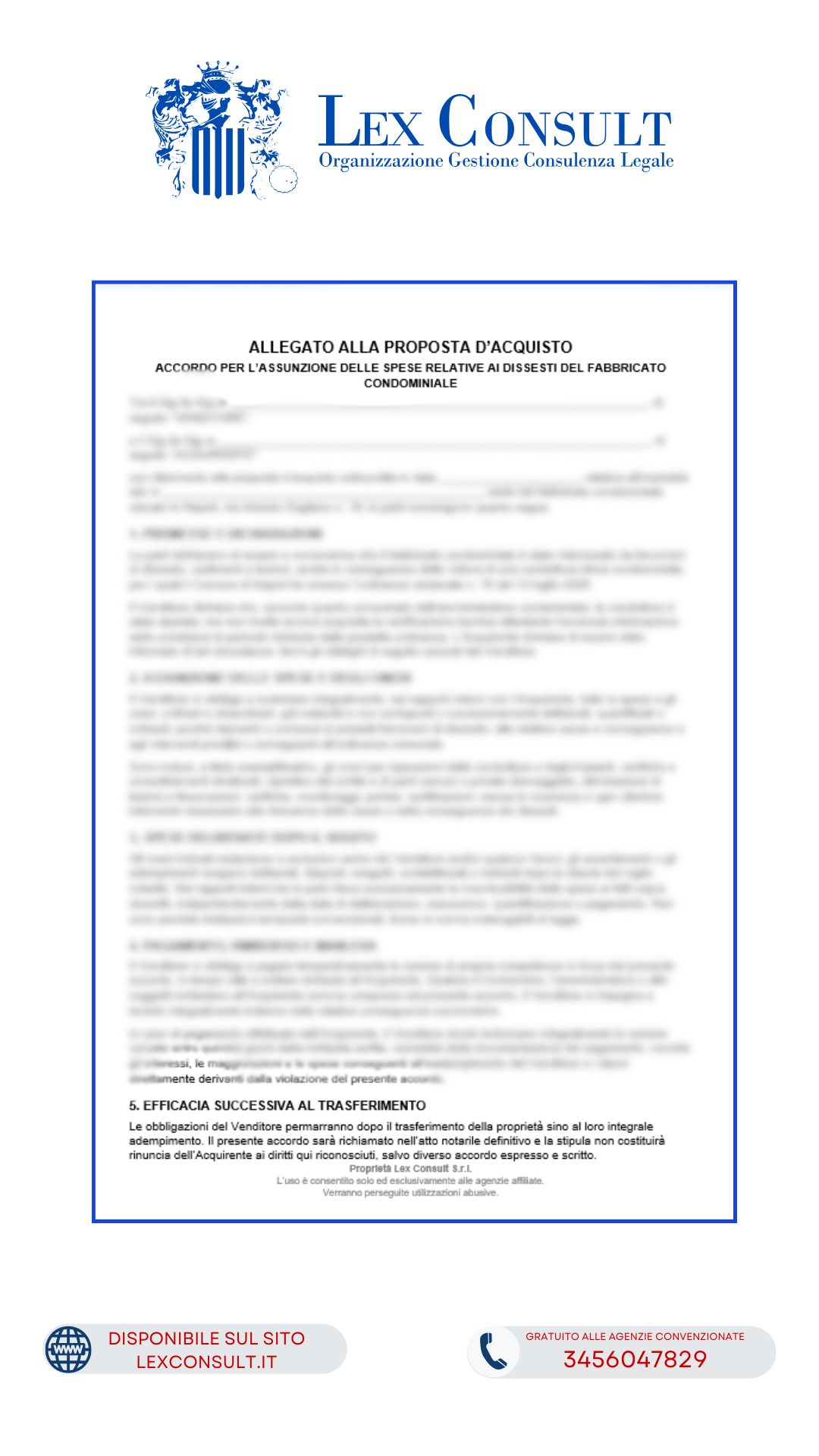 MODULO – ACCORDO TRA VENDITORE E ACQUIRENTE PER L'ASSUNZIONE DELLE SPESE E DEGLI ONERI DERIVANTI DA DANNI, DISSESTI E INTERVENTI DI RIPRISTINO DELL'IMMOBILE O DEL FABBRICATO CONDOMINIALE, ANCHE SE DELIBERATI DOPO IL ROGITO.