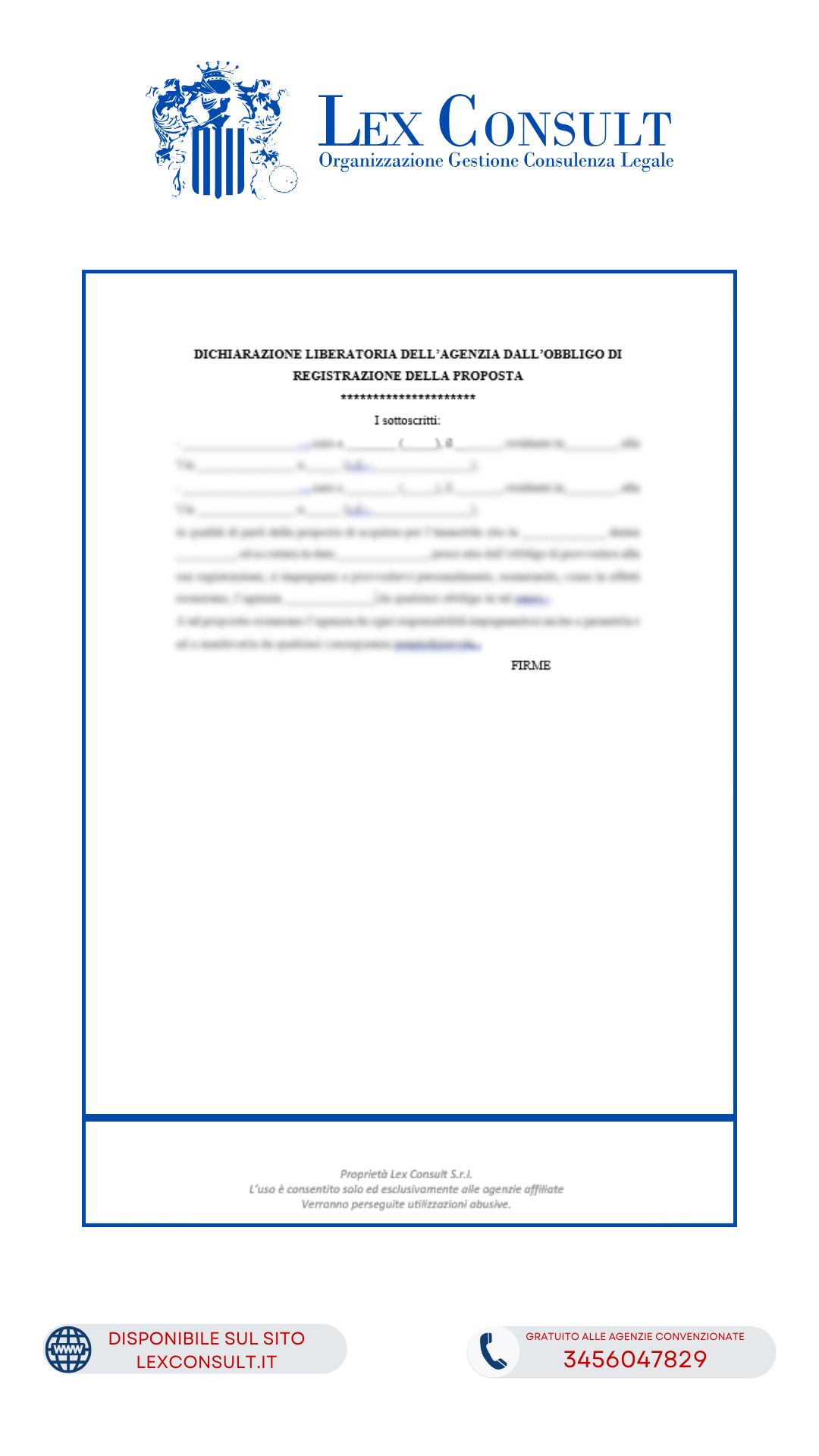 MODULO: DICHIARAZIONE ESONERO RESPONSABILITA' OBBLIGO DI REGISTRAZIONE DELLA PROPOSTA - LIBERATORIA DELL’AGENZIA.